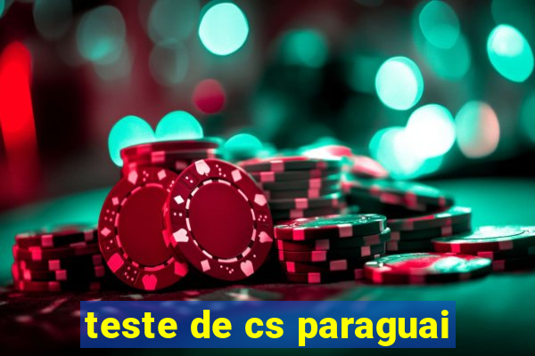 teste de cs paraguai